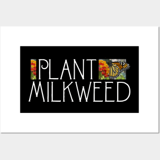 Plant Milkweed: Save the Monarch Butterfly Posters and Art